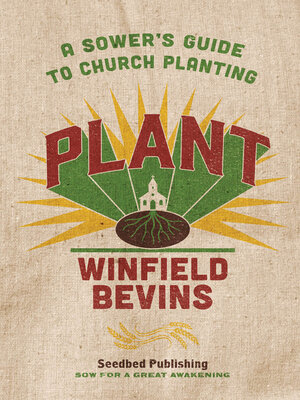 cover image of Plant: a Sower's Guide to Church Planting